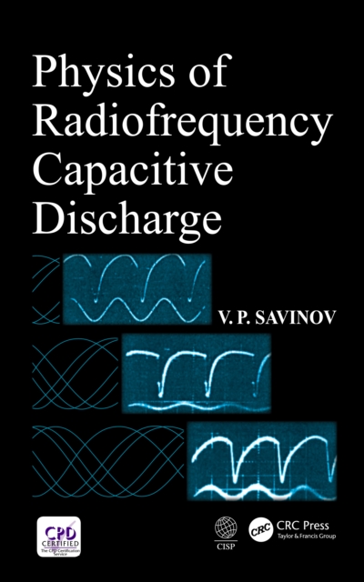 Physics of Radiofrequency Capacitive Discharge, EPUB eBook