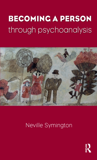 Becoming a Person Through Psychoanalysis, PDF eBook