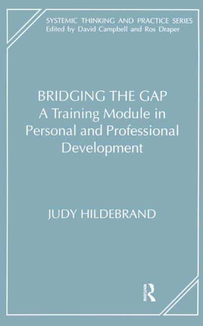 Bridging the Gap : A Training Module in Personal and Professional Development, PDF eBook