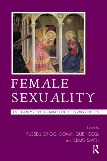 Female Sexuality : The Early Psychoanalytic Controversies, PDF eBook