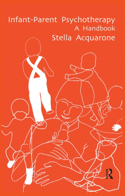 Infant-Parent Psychotherapy : A Handbook, PDF eBook