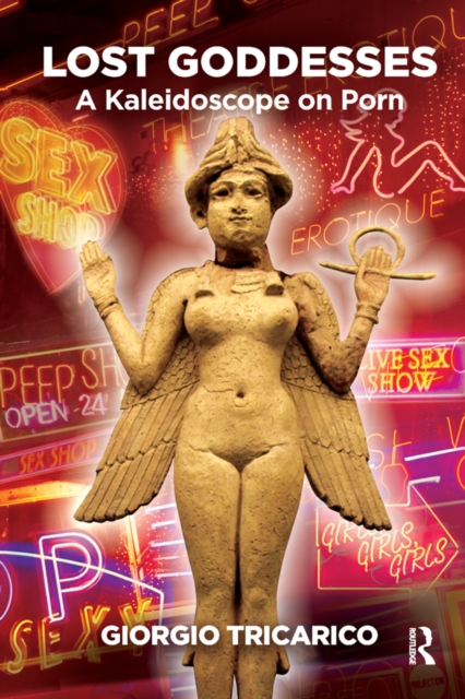 Lost Goddesses : A Kaleidoscope on Porn, PDF eBook