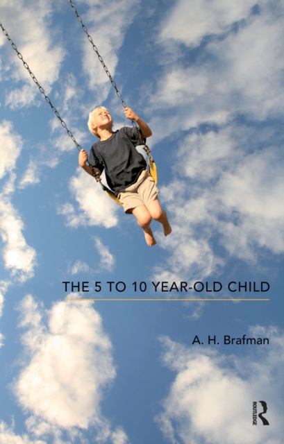 The 5 to 10 Year-Old Child, PDF eBook