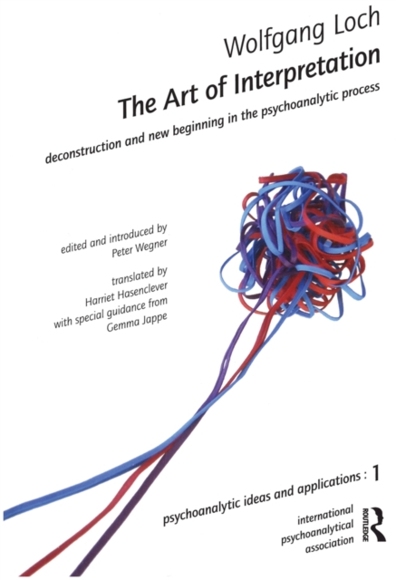 The Art of Interpretation : Deconstruction and New Beginnning in the Psychoanalytic Process, PDF eBook