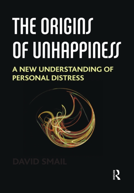 The Origins of Unhappiness : A New Understanding of Personal Distress, PDF eBook