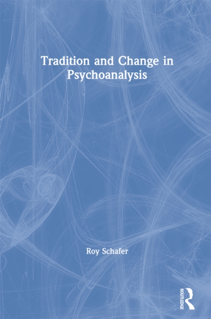 Tradition and Change in Psychoanalysis, PDF eBook