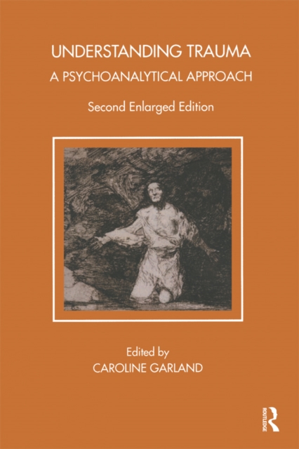 Understanding Trauma : A Psychoanalytical Approach, PDF eBook