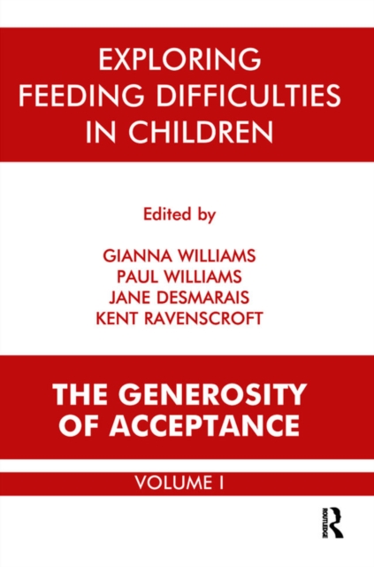 Exploring Feeding Difficulties in Children : The Generosity of Acceptance, EPUB eBook