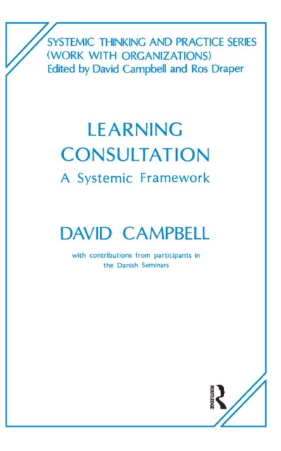 Learning Consultation : A Systemic Framework, EPUB eBook