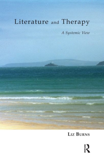 Literature and Therapy : A Systemic View, EPUB eBook