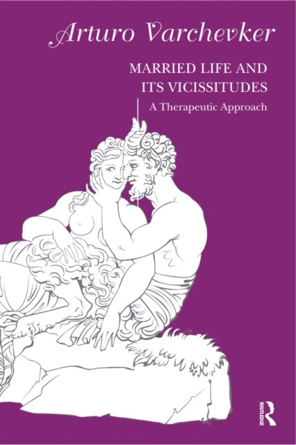 Married Life and its Vicissitudes : A Therapeutic Approach, EPUB eBook