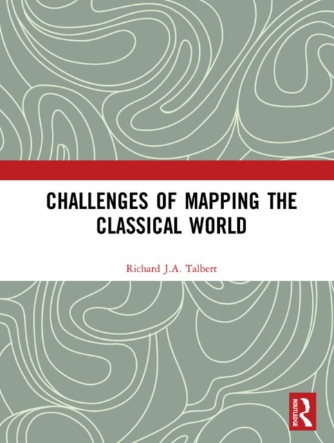 Challenges of Mapping the Classical World, EPUB eBook