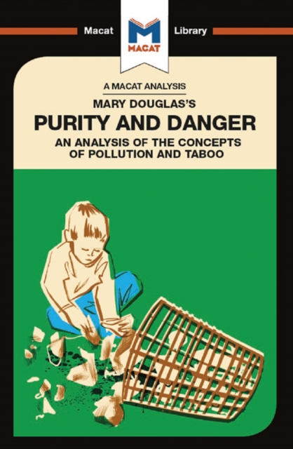 An Analysis of Mary Douglas's Purity and Danger : An Analysis of the Concepts of Pollution and Taboo, PDF eBook