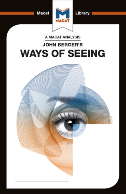 An Analysis of John Berger's Ways of Seeing, PDF eBook