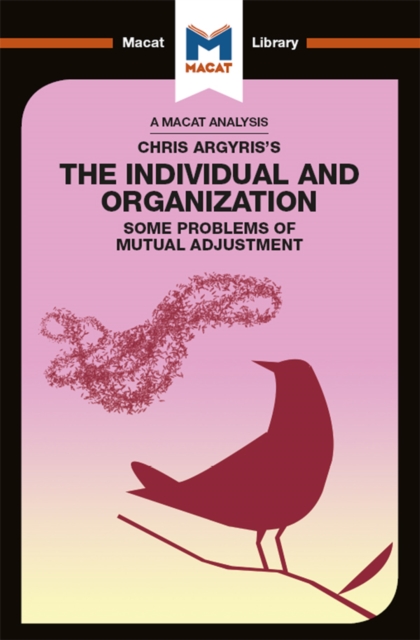 An Analysis of Chris Argyris's Integrating the Individual and the Organization, PDF eBook