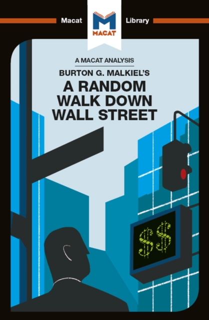 An Analysis of Burton G. Malkiel's A Random Walk Down Wall Street: Nicholas  Burton: 9780429939822