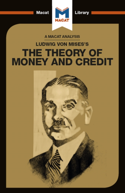 An Analysis of Ludwig von Mises's The Theory of Money and Credit, EPUB eBook