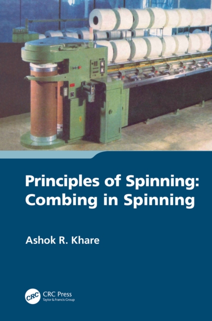 Principles of Spinning : Combing in Spinning, EPUB eBook
