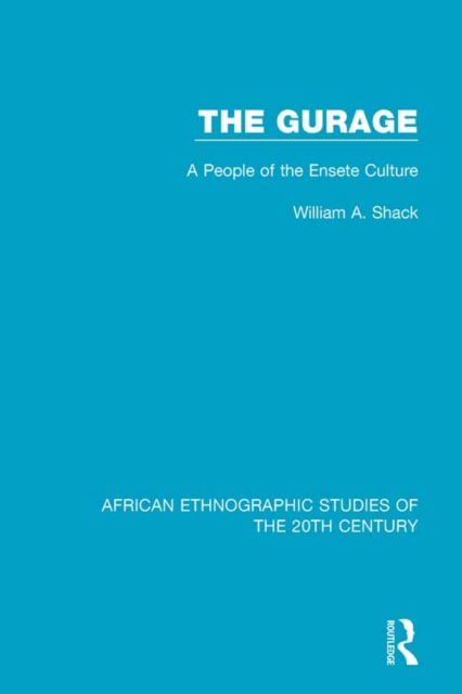 The Gurage : A People of the Ensete Culture, EPUB eBook