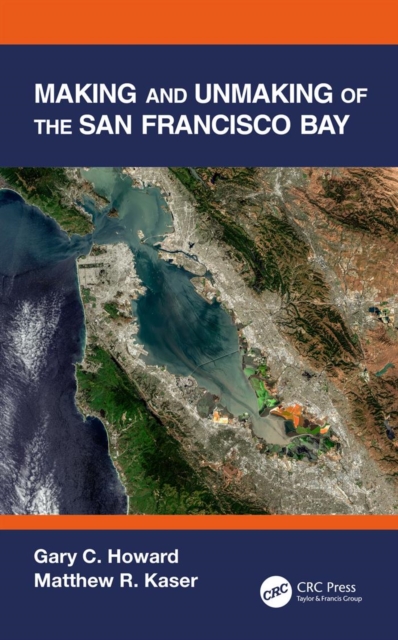 Making and Unmaking of the San Francisco Bay, PDF eBook