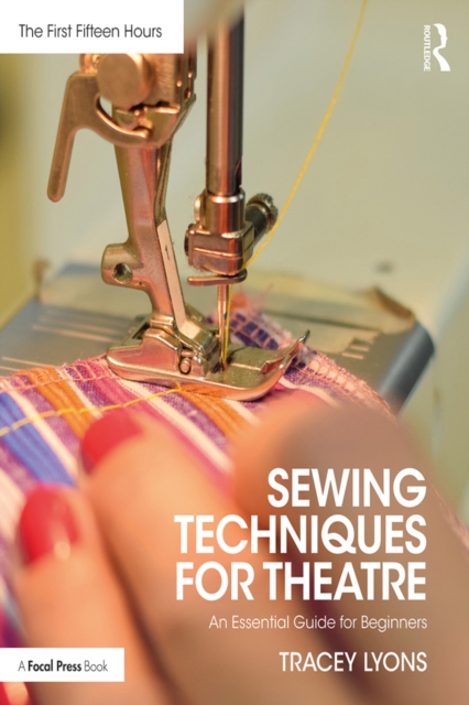 Sewing Techniques for Theatre : An Essential Guide for Beginners, PDF eBook
