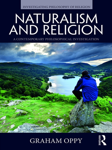 Naturalism and Religion : A Contemporary Philosophical Investigation, EPUB eBook