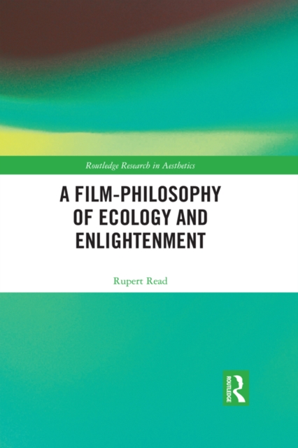 A Film-Philosophy of Ecology and Enlightenment, EPUB eBook