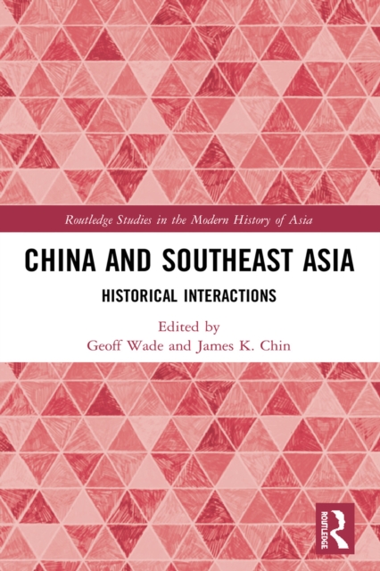 China and Southeast Asia : Historical Interactions, PDF eBook