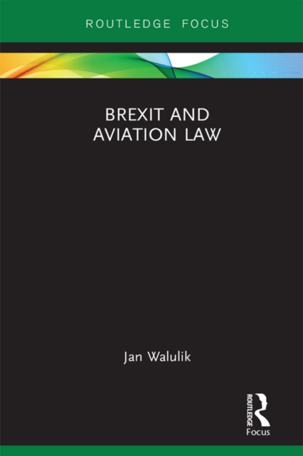 Brexit and Aviation Law, PDF eBook