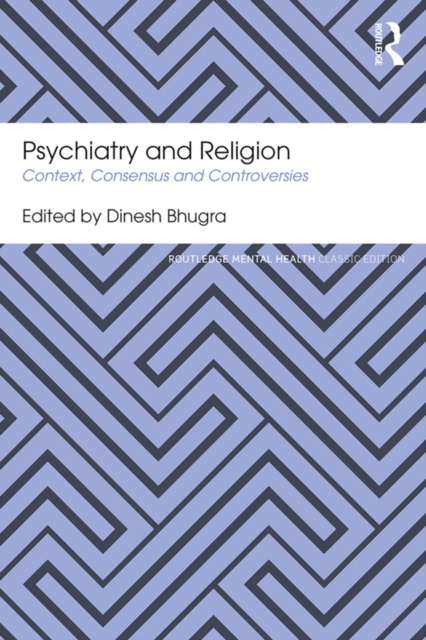 Psychiatry and Religion : Context, Consensus and Controversies, EPUB eBook