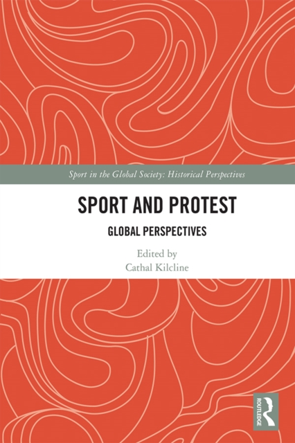 Sport and Protest : Global Perspectives, EPUB eBook