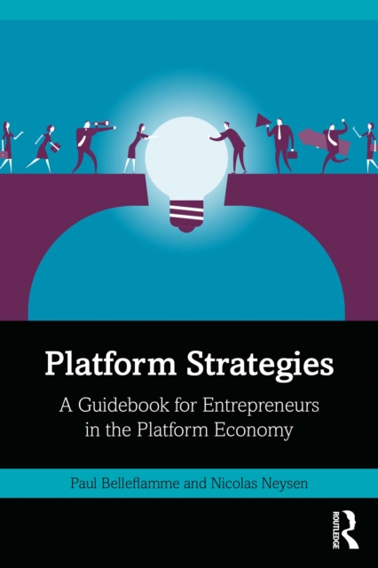 Platform Strategies : A Guidebook for Entrepreneurs in the Platform Economy, PDF eBook