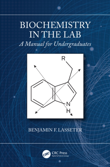 Biochemistry in the Lab : A Manual for Undergraduates, EPUB eBook