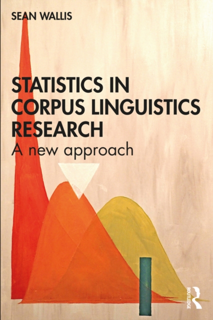 Statistics in Corpus Linguistics Research : A New Approach, EPUB eBook