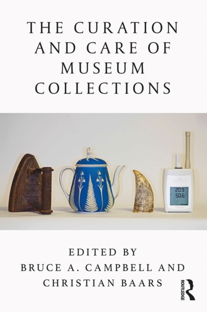 The Curation and Care of Museum Collections, EPUB eBook