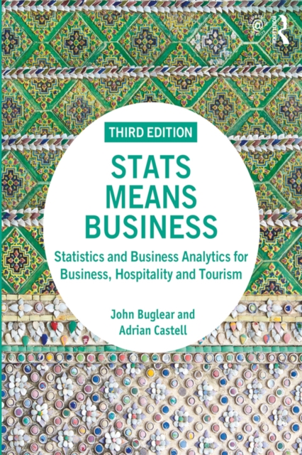 Stats Means Business : Statistics and Business Analytics for Business, Hospitality and Tourism, EPUB eBook