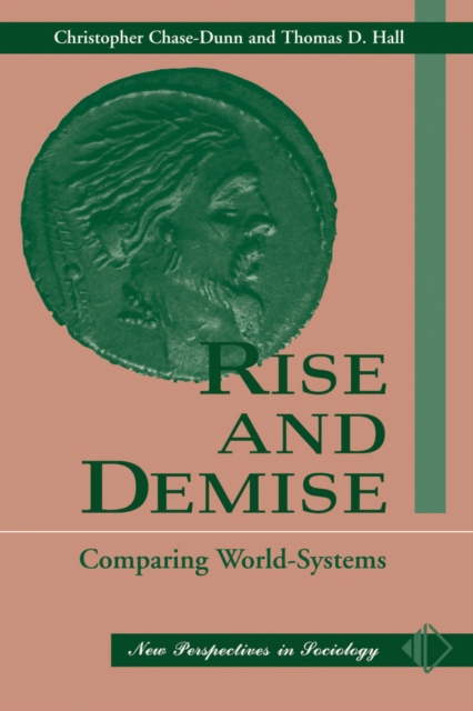 Rise And Demise : Comparing World Systems, PDF eBook