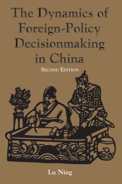 The Dynamics Of Foreign-policy Decisionmaking In China, PDF eBook