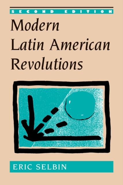 Modern Latin American Revolutions, PDF eBook