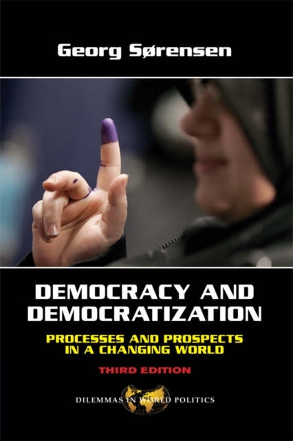 Democracy and Democratization : Processes and Prospects in a Changing World, Third Edition, PDF eBook