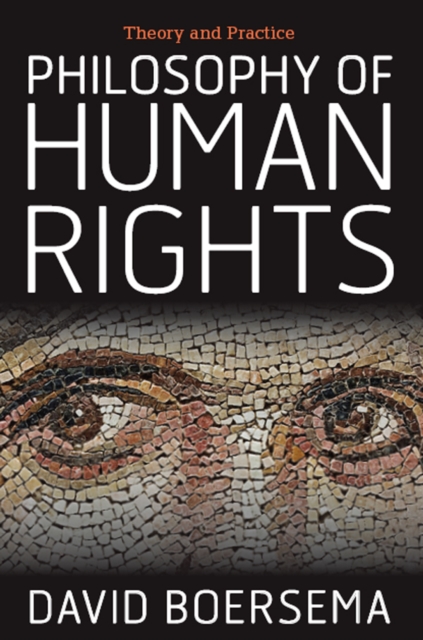 Philosophy of Human Rights : Theory and Practice, PDF eBook