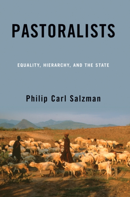 Pastoralists : Equality, Hierarchy, And The State, PDF eBook