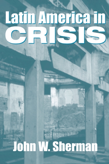Latin America In Crisis, PDF eBook