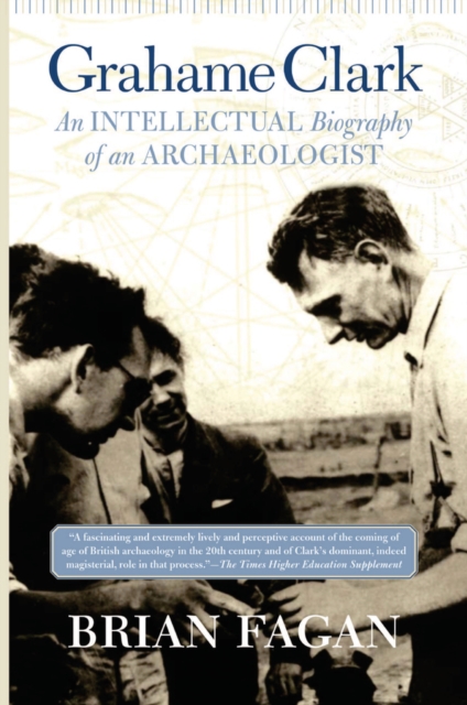 Grahame Clark : An Intellectual Biography Of An Archaeologist, PDF eBook