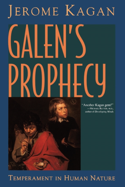 Galen's Prophecy : Temperament In Human Nature, PDF eBook