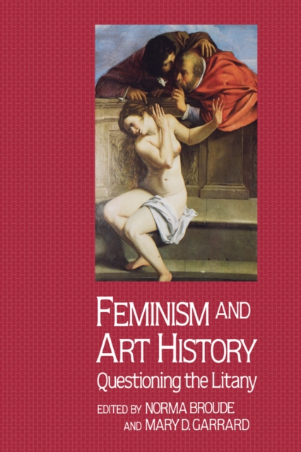 Feminism And Art History : Questioning The Litany, PDF eBook
