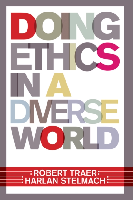 Doing Ethics In A Diverse World, PDF eBook