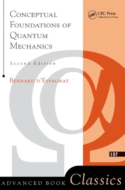 Conceptual Foundations Of Quantum Mechanics : Second Edition, PDF eBook