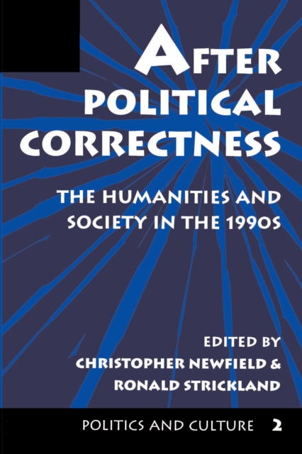 After Political Correctness : The Humanities And Society In The 1990s, PDF eBook