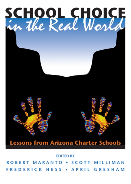 School Choice In The Real World : Lessons From Arizona Charter Schools, EPUB eBook